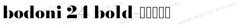 bodoni 24 bold字体转换